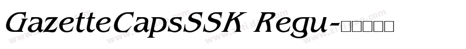 GazetteCapsSSK Regu字体转换
